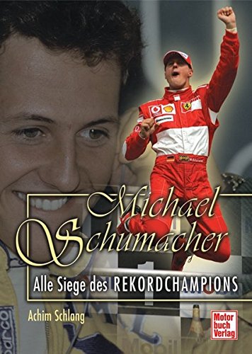 Michael Schumacher: Alle Siege des Rekordchampions Michael Schumacher: Alle Siege des Rekordchampions