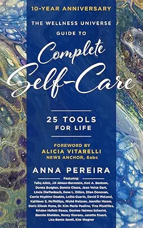 The Wellness Universe Guide to Complete Self-Care: 25 Tools for Life