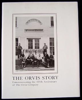The Orvis Story Commemorating The 125th Anniversary Of The Orvis Company