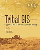 Tribal GIS:Supporting Native American Decision-Making