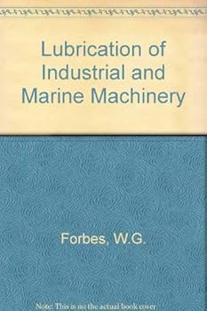 Hardcover Lubrication of Industrial and Marine Machinery Book