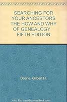 SEARCHING FOR YOUR ANCESTORS THE HOW AND WHY OF GENEALOGY    FIFTH EDITION B000JWBUNA Book Cover