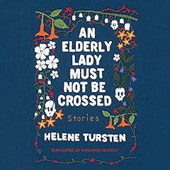 An Elderly Lady Must Not Be Crossed Audiolibro Por Helene Tursten, Marlaine Delargy - translator arte de portada
