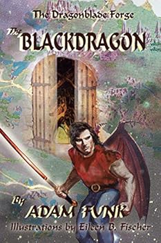 Paperback The Dragonblade Forge: Book I: The Blackdragon Book
