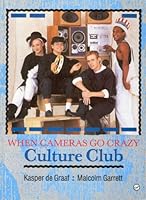 When Cameras Go Crazy: Culture Club 0907080855 Book Cover