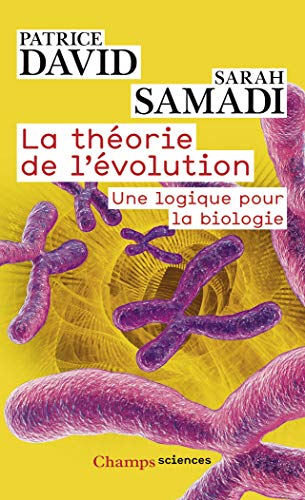  La théorie de l'évolution : Une logique pour la biologie Francais PDF