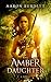 The Amber Daughter (Ebon and Amber Book 2)