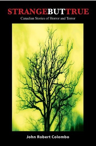 Strange but True: Canadian Stories of Horror and Terror