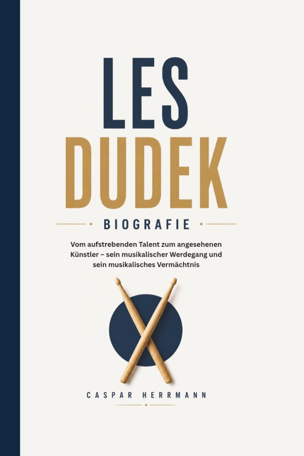 LES DUDEK BIOGRAFIE: Vom aufstrebenden Talent zum angesehenen Künstler – sein musikalischer Werdegang und sein musikalisches Vermächtnis