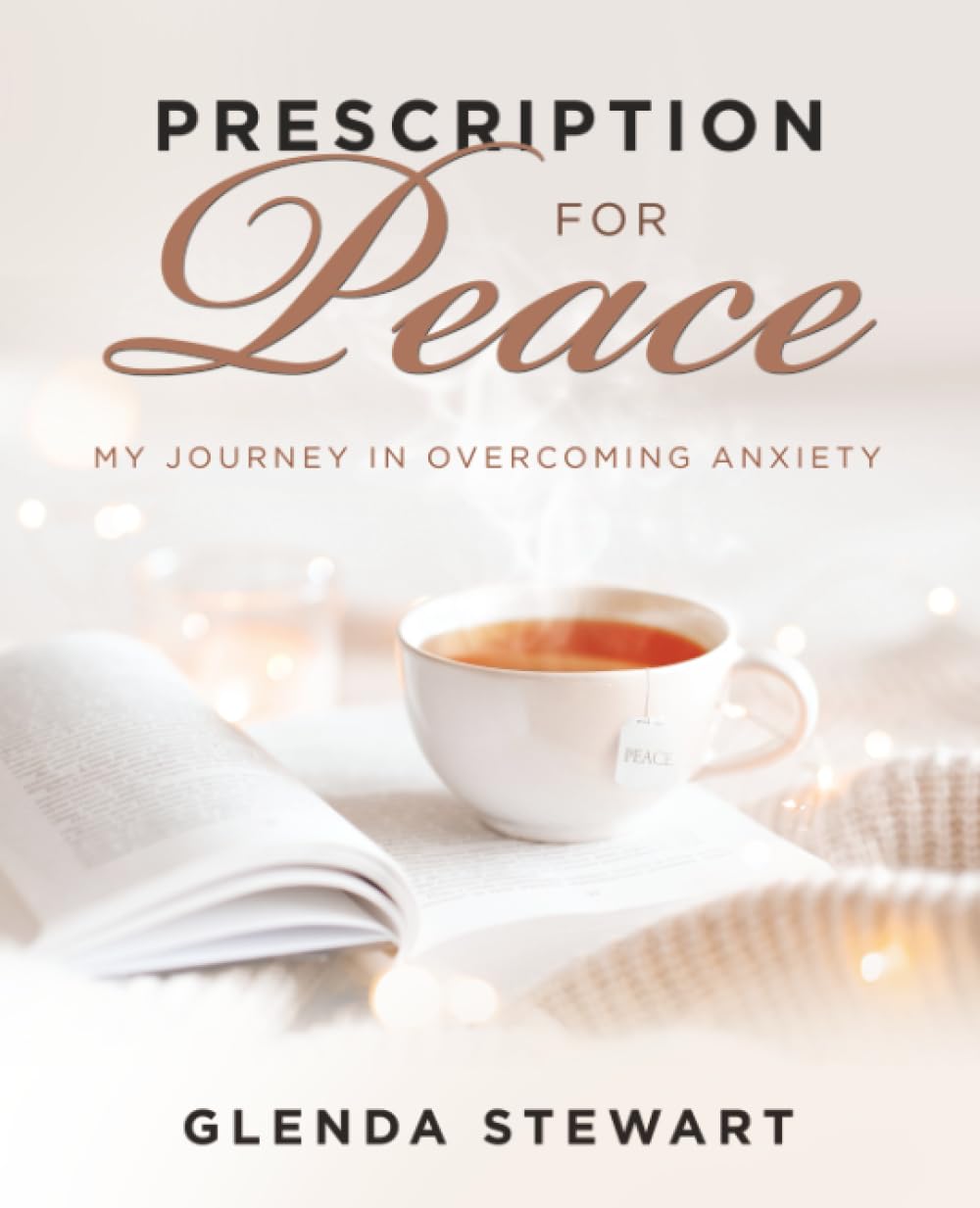 Prescription For Peace: My journey in overcoming anxiety