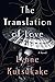 The Translation of Love: A Novel