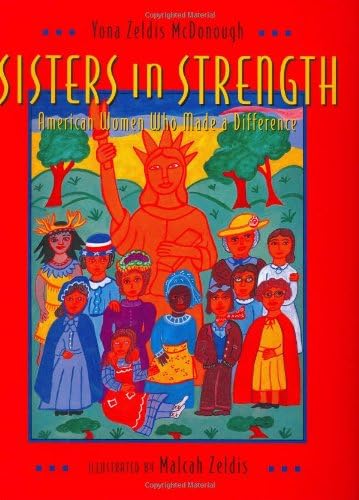 Sisters in Strength: American Women Who Made a Difference