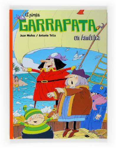 El Pirata Garrapata en América (Cómics de El Pirata Garrapata)