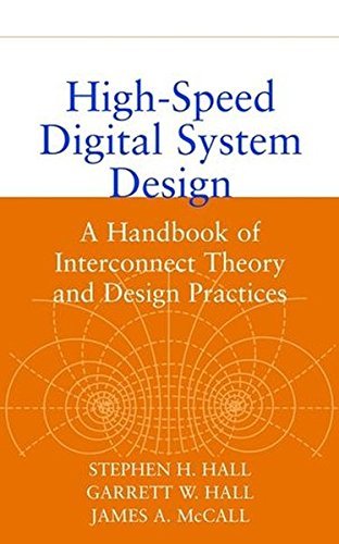 High-Speed Digital System Design: A Handbook of Interconnect Theory and Design Practices (IEEE Press)