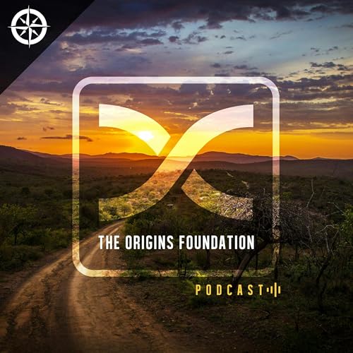 The Origins Foundation Podcast Podcast Por The Origins Foundation arte de portada