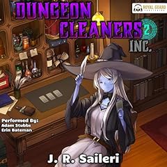 Dungeon Cleaners Inc. 2 Audiolibro Por J. R. Saileri arte de portada