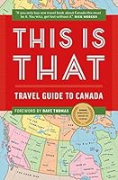 This is That: Travel Guide to Canada 0995258902 Book Cover