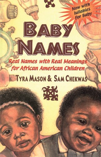 Baby Names: Real Names with Real Meanings for African American Children