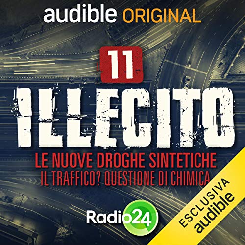 Le nuove droghe sintetiche - il traffico? Questione di chimica copertina