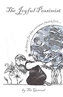 The Joyful Pessimist 1549742523 Book Cover