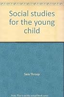 Social studies for the young child (Her Early childhood activities series) 082246425X Book Cover