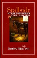 Stallside: My Life with Horses and Other Characters 0692432027 Book Cover