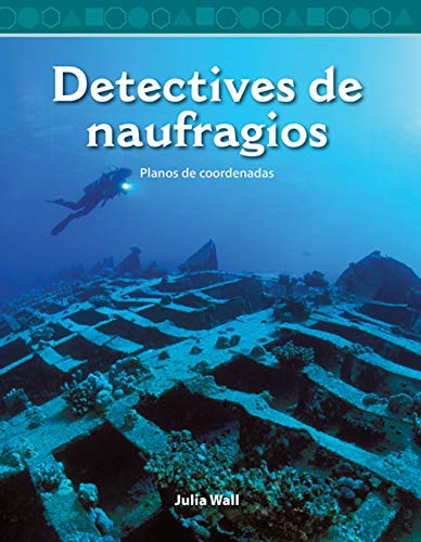 Detectives de naufragios ebook: Planos de Coordenadas (Coordinate Planes) (Mathematics Readers) (Spanish Edition)