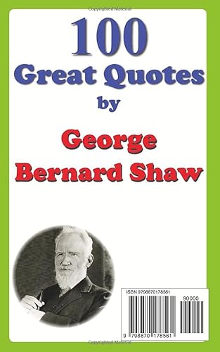 100 Great Quotes by George Bernard Shaw