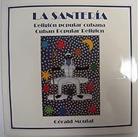 Santeria, La: Religion Popular Cubana 9592094500 Book Cover