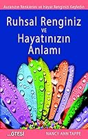 Ruhsal Renginiz ve Hayatinizin Anlami 9758363425 Book Cover