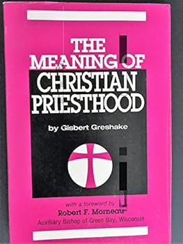 Paperback The Meaning of Christian Priesthood Book