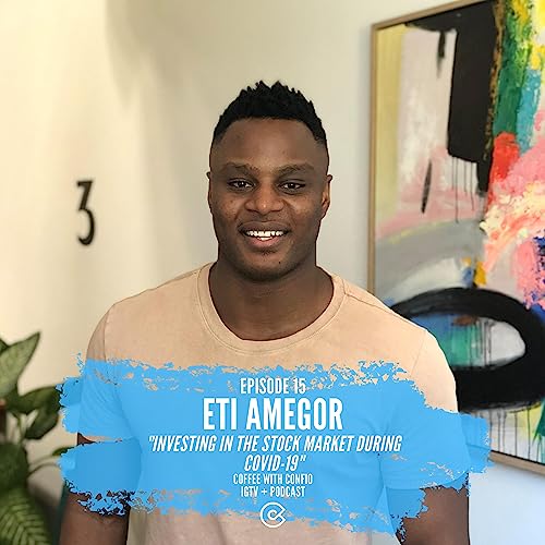 15. Eti Amegor - "Investing in the stock market during COVID-19"