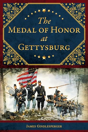 The Medal of Honor at Gettysburg (Military)