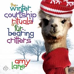 The Winter Courtship Rituals of Fur-Bearing Critters cover art