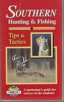 Southern Hunting & Fishing - Tips & Tactics B001B41SU0 Book Cover