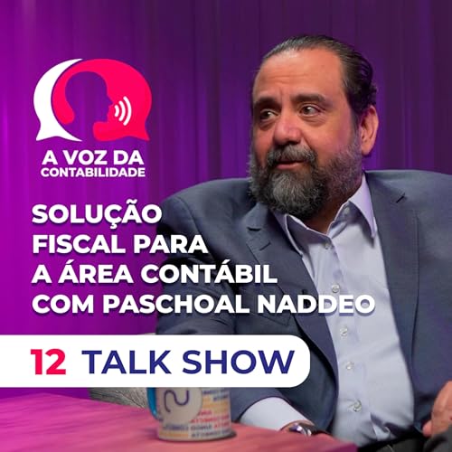 A VOZ DA CONTABILIDADE - Paschoal Naddeo fala sobre Solu&ccedil;&atilde;o Fiscal para a &Aacute;rea Cont&aacute;bil - IUNGO PABX