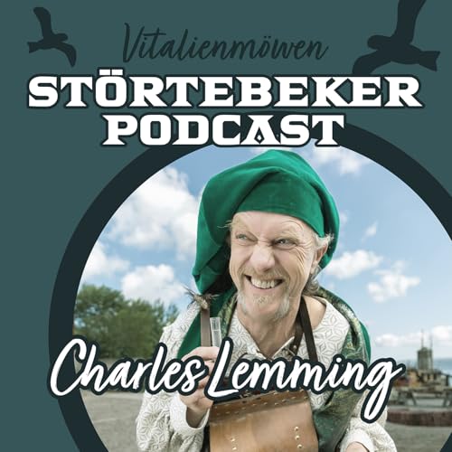 St&ouml;rtebeker Podcast ⎮ Vitalienm&ouml;wen | Charles Lemming