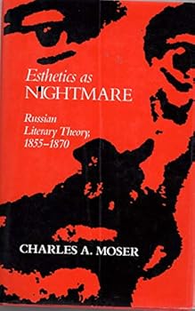 Hardcover Esthetics as Nightmare: Russian Literary Theory, 1855-1870 (Princeton Legacy Library) Book