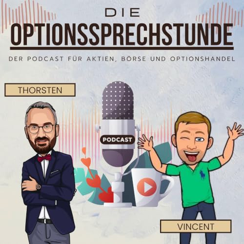Optionssprechstunde - Der Podcast f&uuml;r Aktien, B&ouml;rse und Optionshandel! Titelbild