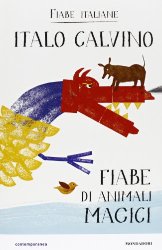 Fiabe di animali magici. Fiabe italiane. Ediz. illustrata Fiabe di animali magici. Fiabe italiane. Ediz. illustrata