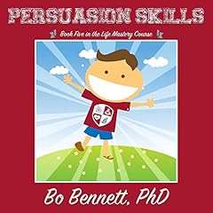 Persuasion Skills Audiobook By Bo Bennett PhD cover art