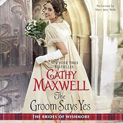 The Groom Says Yes Audiobook By Cathy Maxwell cover art