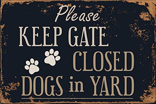 StickerPirate Please Keep Gate Closed Dogs in Yard 8” x 12” Vintage Aluminum Retro Metal Sign VS505