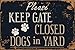 StickerPirate Please Keep Gate Closed Dogs in Yard 8" x 12" Vintage Aluminum Retro Metal Sign VS505