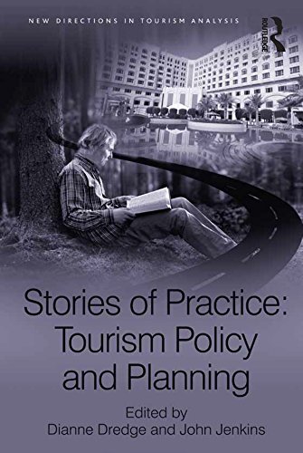 Stories of Practice: Tourism Policy and Planning (New Directions in Tourism Analysis)