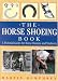 The Horse Shoeing Book: A Pictorial Guide for Horse Owners and Students