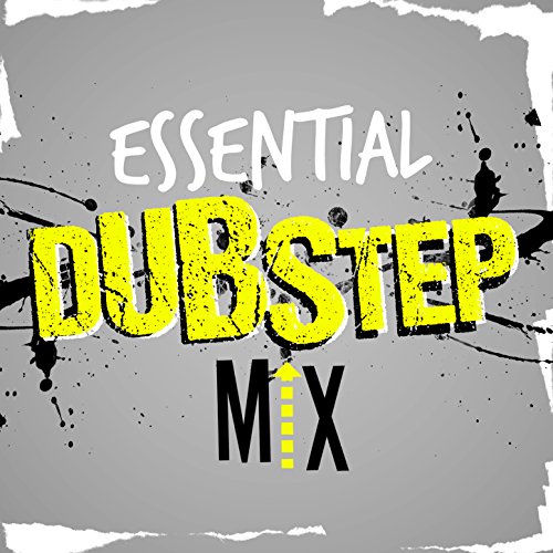 Essential Dubstep Mix Drum & Bass & Dubstep Mix