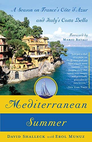 Mediterranean Summer: A Season on France's Cote d'Azur and Italy's