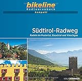 Südtirol-Radweg: Radeln im Pustertal, Eisacktal und Vinschgau . 1:50.000, 276 km, GPS-Tracks Download, Live-Update (bikeline Radtourenbuch kompakt)