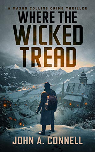 Where the Wicked Tread (A Mason Collins Crime Thriller Book 5)